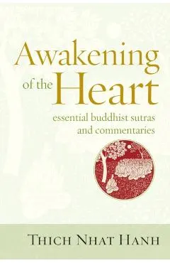 Awakening of the Heart: Essential Buddhist Sutras and Commentaries