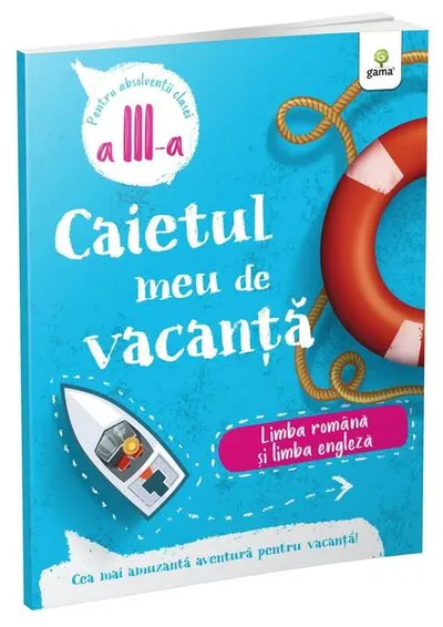Limba română și limba engleză - clasa a III-a. Caietul meu de vacanță - Paperback brosat - ***