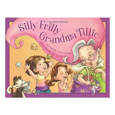 Silly Frilly Grandma Tillie