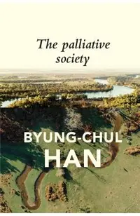 The Palliative Society: Pain Today
