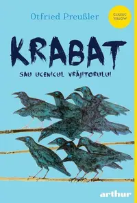 Krabat sau ucenicul vrăjitorului - Hardcover - Otfried Preußler