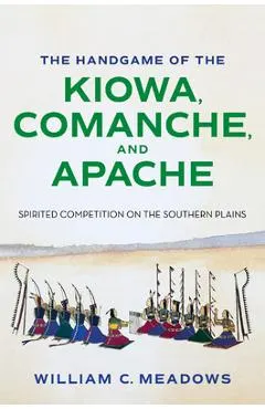 The Handgame of the Kiowa, Comanche, and Apache: Spirited Competition on the Southern Plains