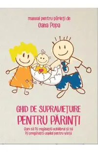 Ghid de supravietuire pentru parinti carte + DVD + CD(mp3)