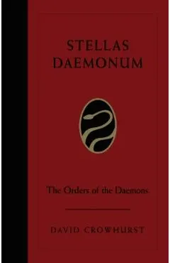 Stellas Daemonum (Weiser Deluxe Hardcover Edition): The Orders of the Daemons