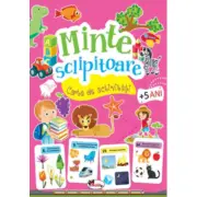 Minte sclipitoare. Carte de activitati +5 ani