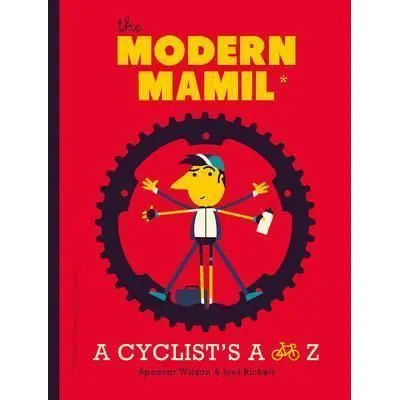 The Modern Mamil: A Cyclist's A to Z