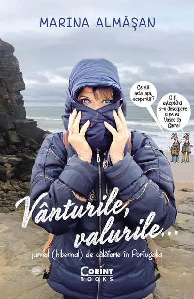 Vânturile, valurile… Jurnal (hibernal) de călătorie în Portugalia