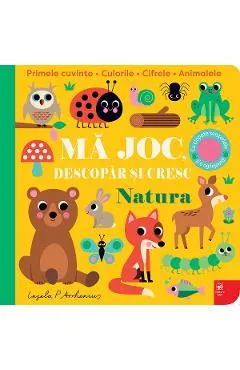 Natura. Ma joc, descopar si cresc