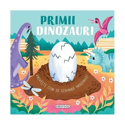 Privește cum se schimbă imaginile! Primii dinozauri - Hardcover - ***