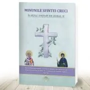Minunile Sfintei Cruci in vietile sfintilor din secolul III