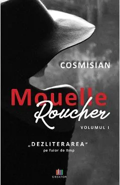 Mouelle Roucher Vol.1: Dezliterarea pe fuior de timp