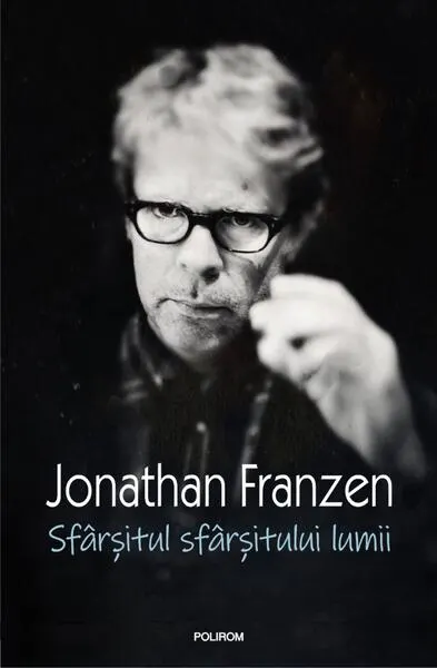 Sfârșitul sfârșitului lumii - Paperback brosat - Jonathan Franzen