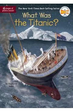 What Was the Titanic?