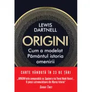 Origini. Cum a modelat Pamantul istoria omenirii