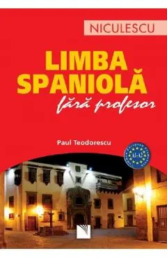 Limba spaniola fara profesor