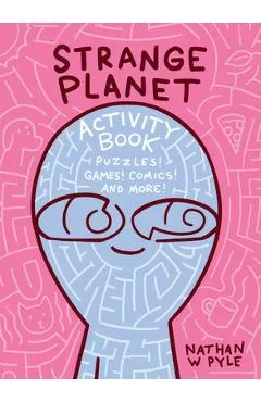 Strange Planet Activity Book