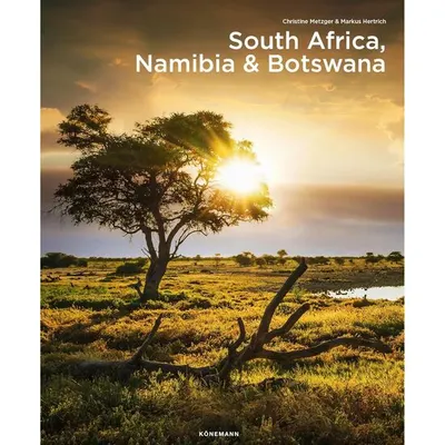 Konemann: South Africa, Namibia & Botswana (Spectacular Places)