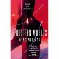 Forgotten Worlds: Book Two of The Silence