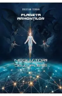 Planeta Arhontilor: Negustorii de suflete