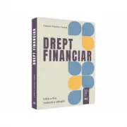 Drept financiar. Editia a III-a, revazuta si adaugita 2021