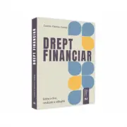 Drept financiar. Editia a III-a, revazuta si adaugita 2021
