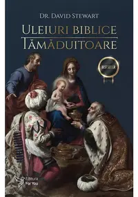 Uleiuri biblice tamaduitoare