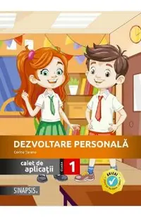 Dezvoltare personala - Clasa 1 - Caiet de aplicatii