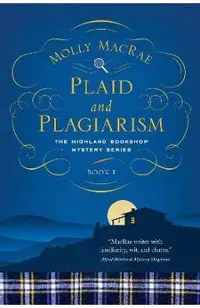 Plaid and Plagiarism: The Highland Bookshop Mystery Series: Book 1