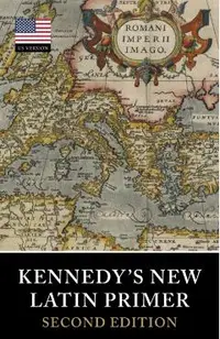 Kennedy's New Latin Primer