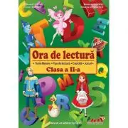 Ora de lectura pentru clasa a 2-a. Texte literare, fise de lectura, exercitii, jocuri