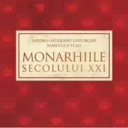 Monarhiile secolului 21