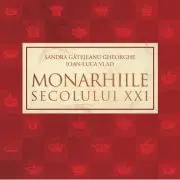 Monarhiile secolului 21