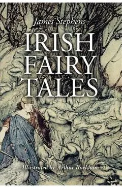 Irish Fairy Tales: Illustrated