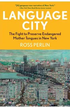 Language City: The Fight to Preserve Endangered Mother Tongues in New York