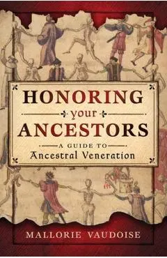 Honoring Your Ancestors: A Guide to Ancestral Veneration