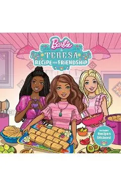 Barbie and Teresa: Recipe for Friendship