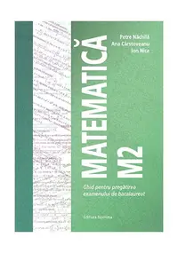 Matematică M2 - Paperback brosat - Ana Cârstoveanu, Ion Nica, Petre Năchilă