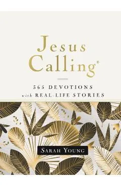 Jesus Calling, 365 Devotions with Real-Life Stories, Hardcover, with Full Scriptures