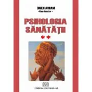 Psihologia sanatatii. Abordari aplicate. Volumul 2 Comportament dezadaptativ