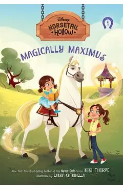 Horsetail Hollow Magically Maximus (Horsetail Hollow, Book 1)