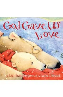 God Gave Us Love