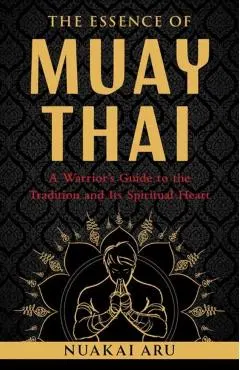 Essence of Muay Thai