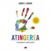 Atingerea. Cunoasterea simtului tactil