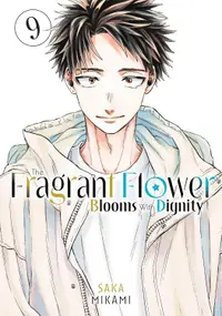 The Fragrant Flower Blooms With Dignity, Vol. 9
