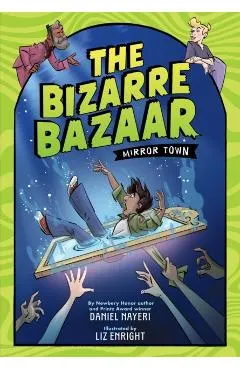 The Bizarre Bazaar: Mirror Town (a Graphic Novel)