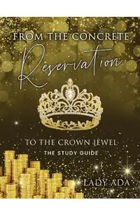 From the Concrete Reservation to the Crown Jewel: The Study Guide