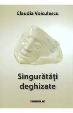 Singuratati deghizate