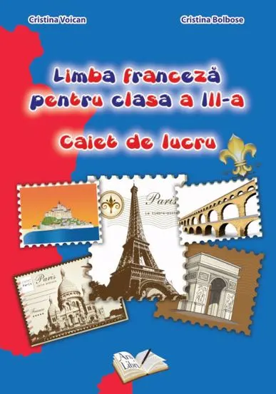 Limba franceza pentru cls. a III-a. Caiet de lucru