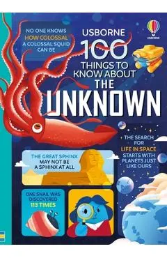 100 Things to Know about the Unknown