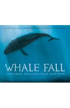Whale Fall: Exploring an Ocean-Floor Ecosystem